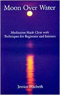 Moon over Water: For Seekers of Healing and Inner Peace