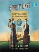 Eighty Days by Matthew Goodman: Audio Book Cover