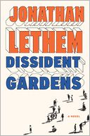Dissident Gardens by Jonathan Lethem: Book Cover