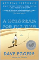 A Hologram for the King by Dave Eggers: Book Cover