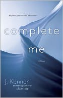 Complete Me by J. Kenner: Book Cover