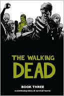 The Walking Dead, Book Three, Vol. 3 by Robert Kirkman: Book Cover