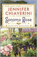 Sonoma Rose (Elm Creek Quilts Series #19) by Jennifer Chiaverini: NOOK Book Cover