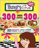 Hungry Girl 300 Under 300 by Lisa Lillien: NOOK Book Cover