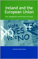 Ireland and the European Union: Nice, Enlargement and the Future of Europe