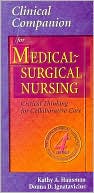 Clinical Companion for Medical-Surgical Nursing: Critical Thinking for Collaborative Care