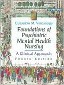 Foundations of Psychiatric Mental Health Nursing: A Clinical Approach