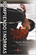 Rompiendo las normas by Katie Mcgarry: NOOK Book Cover