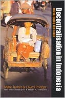 Decentralisation in Indonesia: Redesigning the State