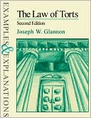 The Law of Torts: Examples & Explanations, Second Edition