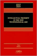 Intellectual Property In New Technological Age, Third Edition
