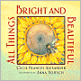 All Things Bright and Beautiful