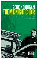 The Midnight Choir by Gene Kerrigan: NOOK Book Cover