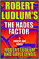 Robert Ludlum's The Hades Factor (Covert-One Series #1)
