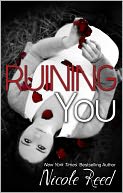 Ruining You by Nicole Reed: NOOK Book Cover