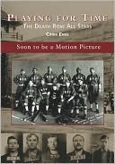 Playing for Time: The Death Row All Stars