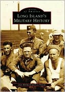 Long Island's Military History (Images of America Series)