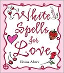 White Spells for Love
