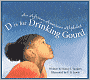 D is for Drinking Gourd: An African American Alphabet (General Alphabet Series)