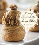 The Art of French Pastry by Jacquy Pfeiffer: Book Cover