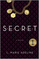 S.E.C.R.E.T. by L. Marie Adeline: Book Cover