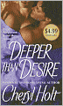 Deeper than Desire