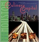 Culinary Capital: Signature Dishes from America's Premier Restaurant City