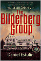True Story of the Bilderberg Group