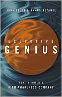 Executive Genius: How to Build a High-Awareness Company