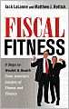 Fiscal Fitness: 8 Steps to Wealth and Health from America's Leaders of Fitness and Finance