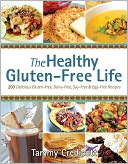 The Healthy Gluten-Free Life by Tammy Credicott: Book Cover