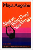 Shaker, Why Don't You Sing? by Maya Angelou: NOOK Book Cover