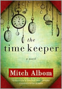 The Time Keeper by Mitch Albom: NOOK Book Cover