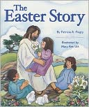The Easter Story by Patricia A. Pingry: Book Cover