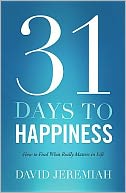 31 Days To Happiness by David Jeremiah: Book Cover