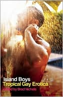 Island Boys: Tropical Gay Erotica