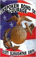 Unspoken Bond of Courage: World War II Stories