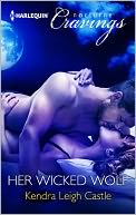 Her Wicked Wolf by Kendra Leigh Castle: NOOK Book Cover