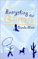 Everything That Glitters