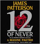 12th of Never by James Patterson: CD Audiobook Cover