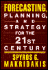 Forecasting, Planning, and Strategies for the 21st Century