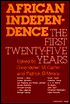 African Independence: The First Twenty-Five Years