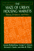 The Maze of Urban Housing Markets: Theory, Evidence, and Policy
