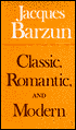 Classic, Romantic, and Modern