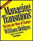 Managing Transitions: Making the Most of Change