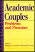 Academic Couples: Problems and Promises
