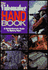 The Videomaker Handbook: A Comprehensive Guide to Making Videos