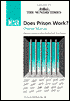 Does Prison Work?