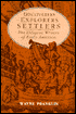 Discoverers, Explorers, Settlers: The Diligent Writers of Early America