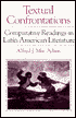 Textual Confrontations: Comparative Readings in Latin American Literature